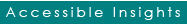 Accessible Insights